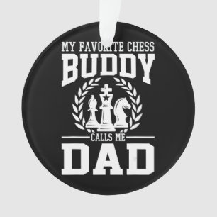 Mens My Favourite Chess Buddy Calls Me Dad Gift Ornament