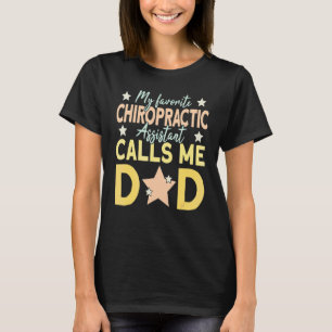 Mens My Favourite Chiropractic Assistant Calls Me T-Shirt