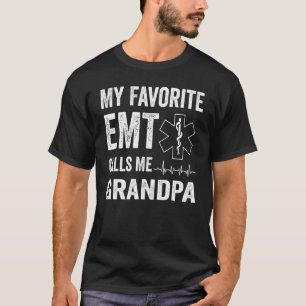 Mens My Favourite Emt Calls Me Grandpa For Fathers T-Shirt