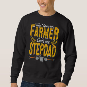 Mens My Favourite Farmer Calls Me Stepdad Farming Sweatshirt