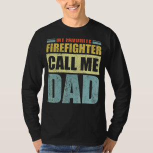 Mens My Favourite Firefighter Calls Me Dad Father T-Shirt