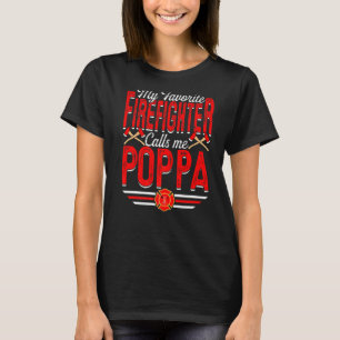 Mens My Favourite Firefighter Calls Me Poppa Firef T-Shirt