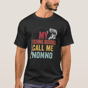 Mens My Favourite Fishing Buddies Call Me Nonno Fi T-Shirt