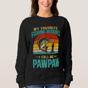 Mens My Favourite Fishing Buddies Call Me Pawpaw F Sweatshirt