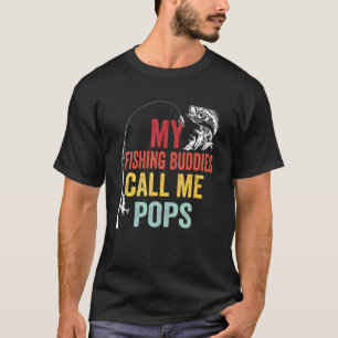 Mens My Favourite Fishing Buddies Call Me Pops Fis T-Shirt