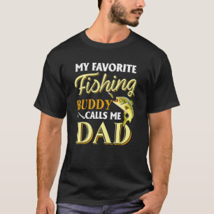 Mens My Favourite Fishing Buddy Calls Me Dad Fathe T-Shirt