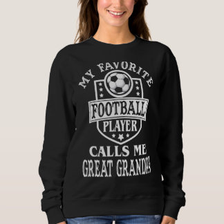 Mens My Favourite Football Player Calls Me Great G Sweatshirt