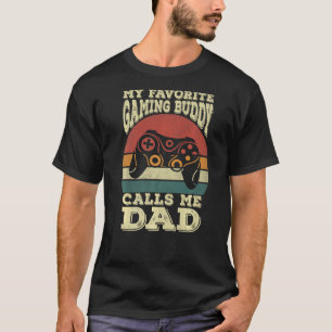 Mens My Favourite Gaming Buddy Calls Me Dad Gamer  T-Shirt