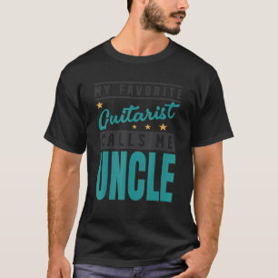 Mens My Favourite Guitar Player Calls Me Uncle Gu T-Shirt