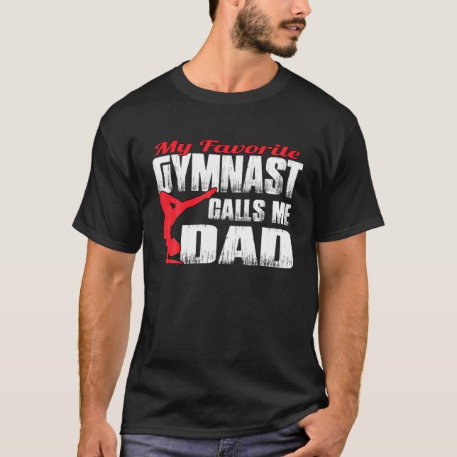 Mens My Favourite Gymnast Calls Me Dad Gymnastic D T-Shirt (Front)