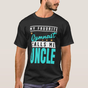 Mens My Favourite Gymnast Calls Me Uncle Gymnast T-Shirt