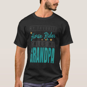 Mens My Favourite Horse Rider Calls Me Grandpa 1 T-Shirt