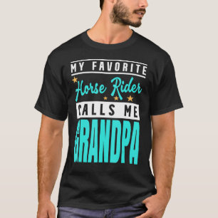 Mens My Favourite Horse Rider Calls Me Grandpa T-Shirt