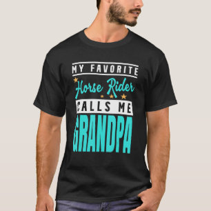 Mens My Favourite Horse Rider Calls Me Grandpa T-Shirt