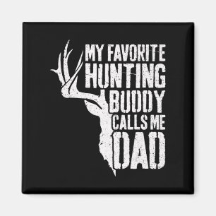 Mens My Favourite Hunting Buddy Calls Me Dad  Deer Magnet
