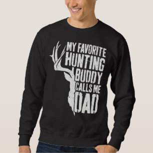 Mens My Favourite Hunting Buddy Calls Me Dad Deer  Sweatshirt
