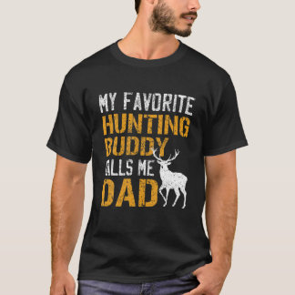 Mens My Favourite Hunting Buddy Calls Me Dad Deer  T-Shirt