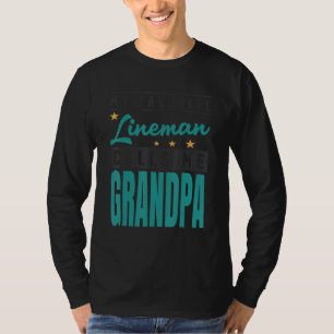 Mens My Favourite Lineman Calls Me Grandpa Lineman T-Shirt