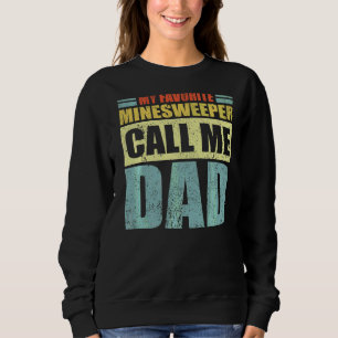 Mens My Favourite Minesweeper Calls Me Dad Father Sweatshirt