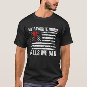 Mens My Favourite Nurse Calls Me Dad American Flag T-Shirt