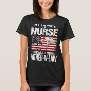 Mens My Favourite Nurse Calls Me Father In Law Nur T-Shirt