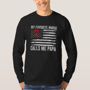 Mens My Favourite Nurse Calls Me Papa American Fla T-Shirt