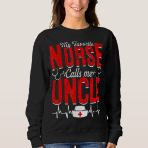 Mens My Favourite Nurse Calls Me Uncle Nursing Pap Sweatshirt