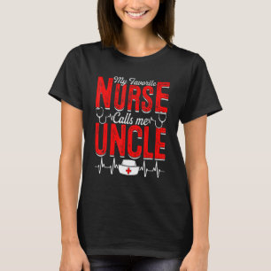 Mens My Favourite Nurse Calls Me Uncle Nursing Pap T-Shirt