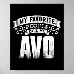 Mens My Favourite People Call Me Avo Fathers Day Poster