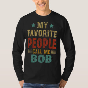 Mens My Favourite People Call Me Bob Vintage Fathe T-Shirt