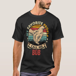 Mens My Favourite People Call Me Bob Vintage Grand T-Shirt