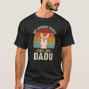 Mens My Favourite People Call Me Dadu Cute Corgi   T-Shirt