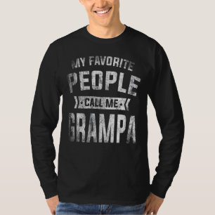 Mens My Favourite People Call Me Grampa  Fathers D T-Shirt
