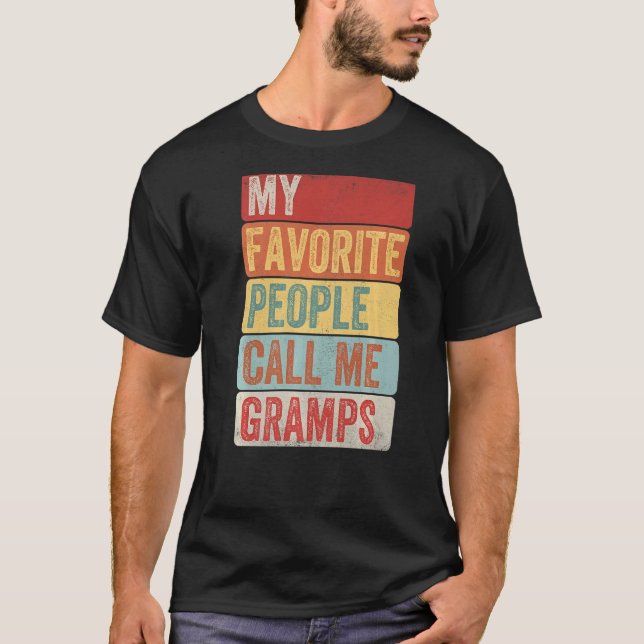 Mens My Favourite People Call Me Gramps  For Fathe T-Shirt (Front)