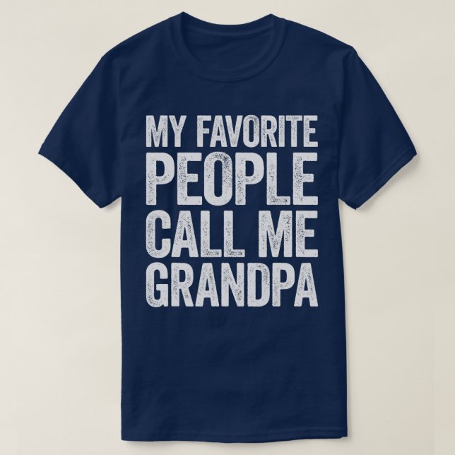 Mens My Favourite People Call Me Grandpa  T-Shirt (Design Front)