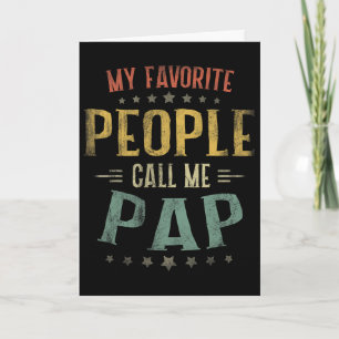 Mens My Favourite People Call Me Pap Shirt Fathers Card
