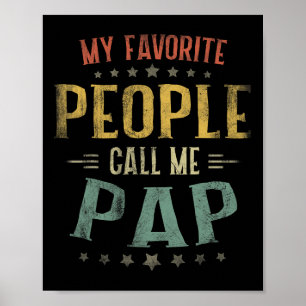 Mens My Favourite People Call Me Pap Shirt Fathers Poster