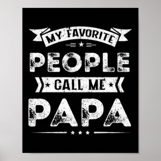 Mens My Favourite People Call Me Papa Poster