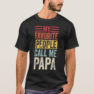Mens My Favourite People Call Me Papa Vintage Funn T-Shirt