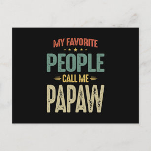 Mens My Favourite People Call Me Papaw Gift Postcard