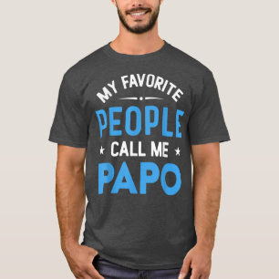 Mens My Favourite People Call Me Papo, Funny Papo T-Shirt