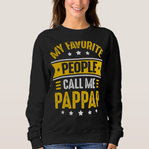 Mens My Favourite People Call Me Pappap For Men Fa Sweatshirt