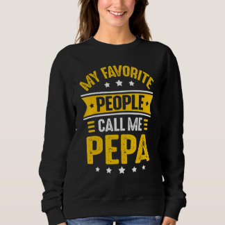 Mens My Favourite People Call Me Pepa For Men Fath Sweatshirt