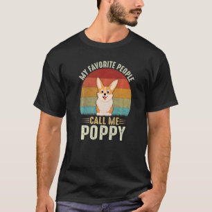 Mens My Favourite People Call Me Poppy Cute Corgi T-Shirt