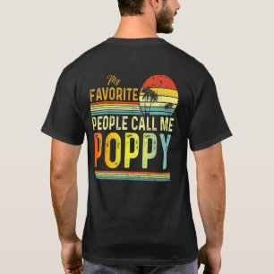 Mens My Favourite People Call Me Poppy Dad Father  T-Shirt
