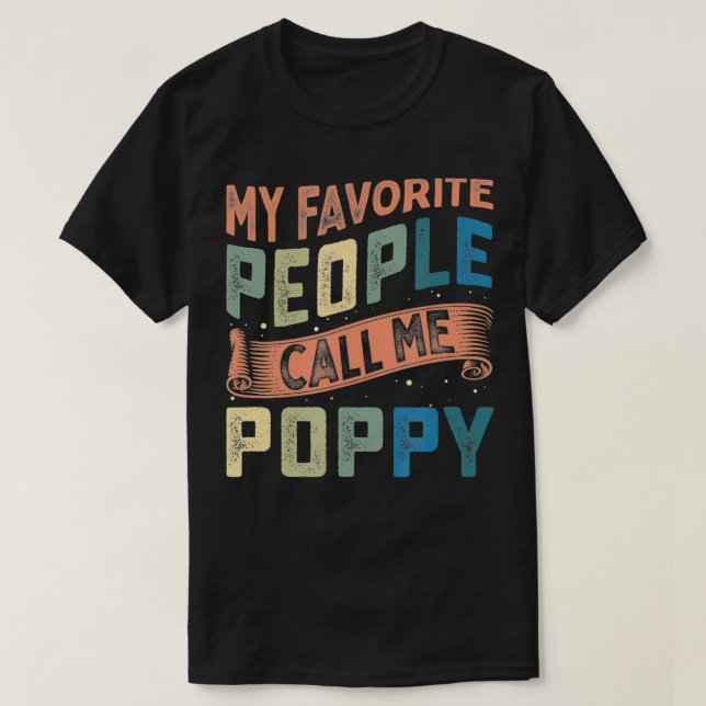 Mens My Favourite People Call Me Poppy Grandpa Fat T-Shirt (Design Front)