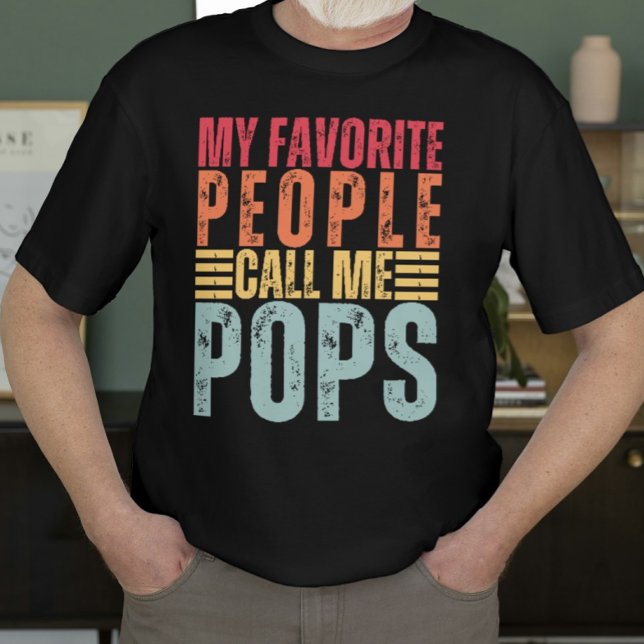 Mens My Favourite People Call Me Pops Funny Dad T-Shirt (Creator Uploaded)