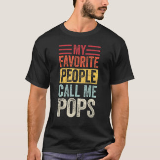 Mens My Favourite People Call Me Pops Vintage  Dad T-Shirt