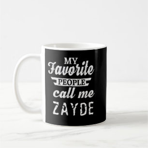 Mens My Favourite People Call Me Zayde Jewish Yidd Coffee Mug