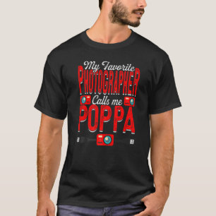 Mens My Favourite Photographer Calls Me Poppa Came T-Shirt